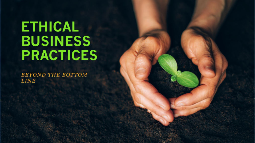 Ethical Business Practices